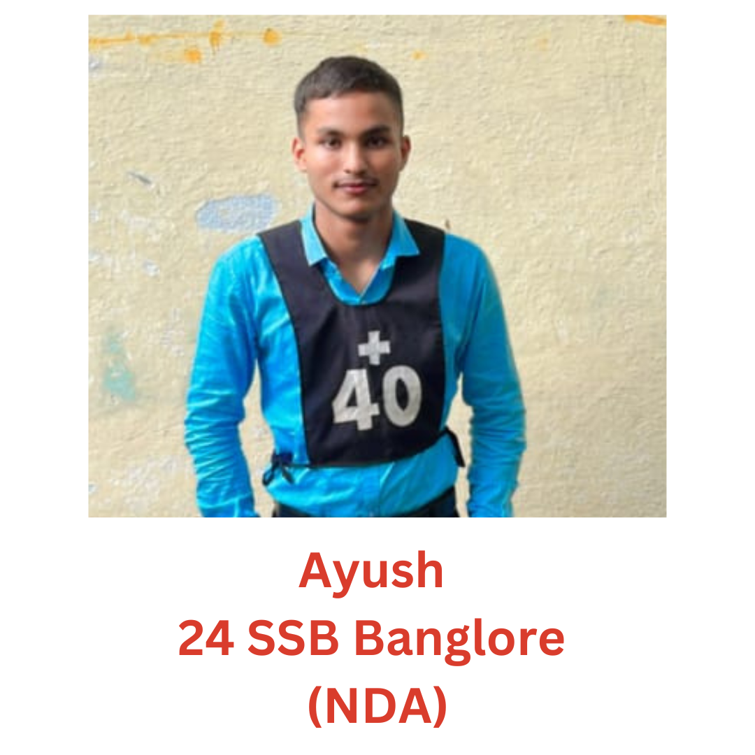 Ayush - 24 SSB Banglore (NDA)