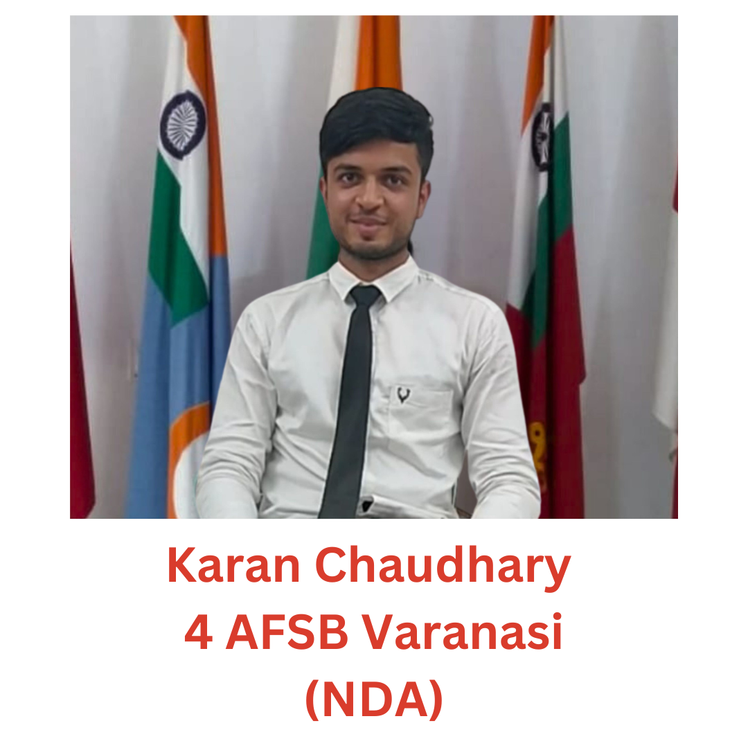 Karan Chaudhary - 4 AFSB Varanasi (NDA)