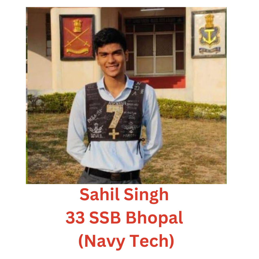 Sahil Singh - 33 SSB Bhopal (Navy Tech)